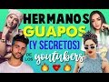 HERMANOS GUAPOS DE LOS YOUTUBERS ¡QUE SEGURO NO CONOCES! - 52 Rankings