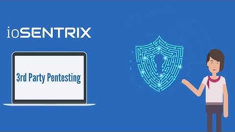 #Penetration Testing - ioSENTRIX Explainer Video