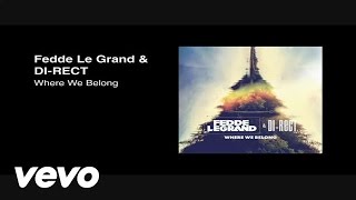 Miniatura del video "Fedde Le Grand & DI-RECT - Where We Belong (Audio Only)"