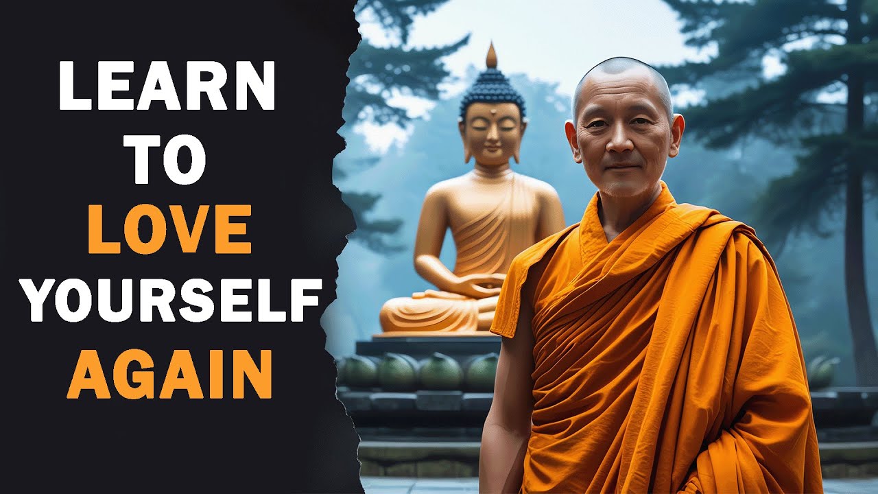 Learn to Love Yourself Again ️😊 | Buddhism | Buddhist Teachings - YouTube