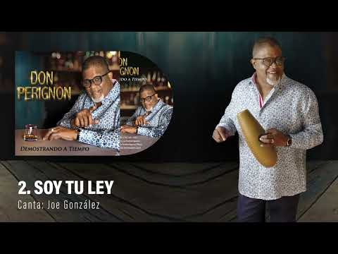 Soy Tu Ley - Don Perignon & La Puertorriqueña