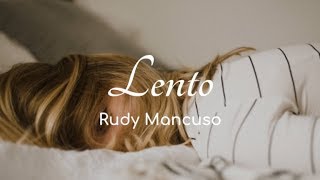 Rudy Mancuso - Lento [Lyric Video] Resimi