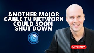 Another Major Cable Tv Network Is Shutting Down Soon Unless Its Sold