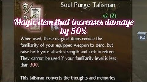 NIOH2 Best in class Attack Buff :soul purge talisman(Subtitle on Recommended video)