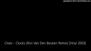 Clokx - Clocks (Ron Van Den Beuken Remix) [Vinyl 2003]