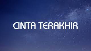 Ari Lasso ~ Cinta Terakhir (Video Lirik) 🎵