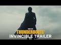Thunderbolts* | Invincible Trailer | Prevendite Aperte