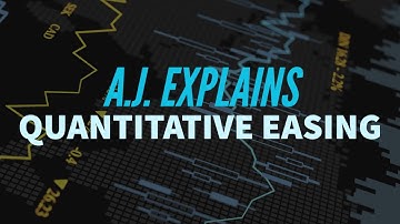 A.J. Explains Quantitative Easing