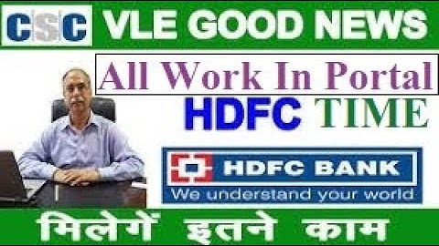 How to Apply for HDFC Bank csc vle,HDFC Bank mitra csc vle,HDFC BC Point csc vle and All Work Start