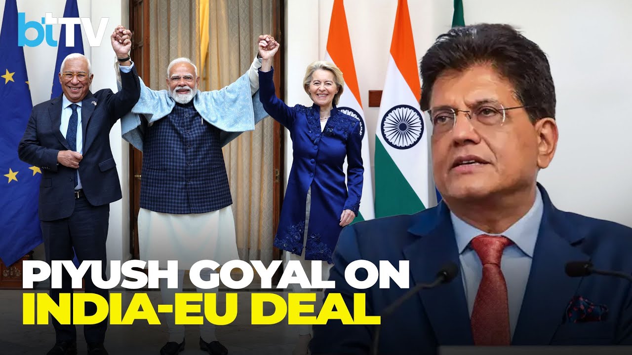 LIVE: India–EU Trade Agreement Finalised | Piyush Goyal, EU Leaders Brief Media