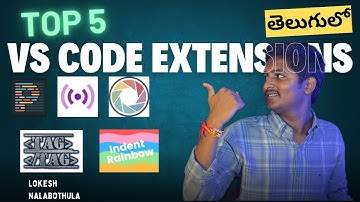 Top 5 visual studio code extensions || vs code || Lokesh Nalabothula || In telugu