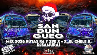 SANDUNGUEO 2026 RUTAS R6 & 29E X   X ELCHELE & DJSAMURAI   IMPERIO SAMURAI