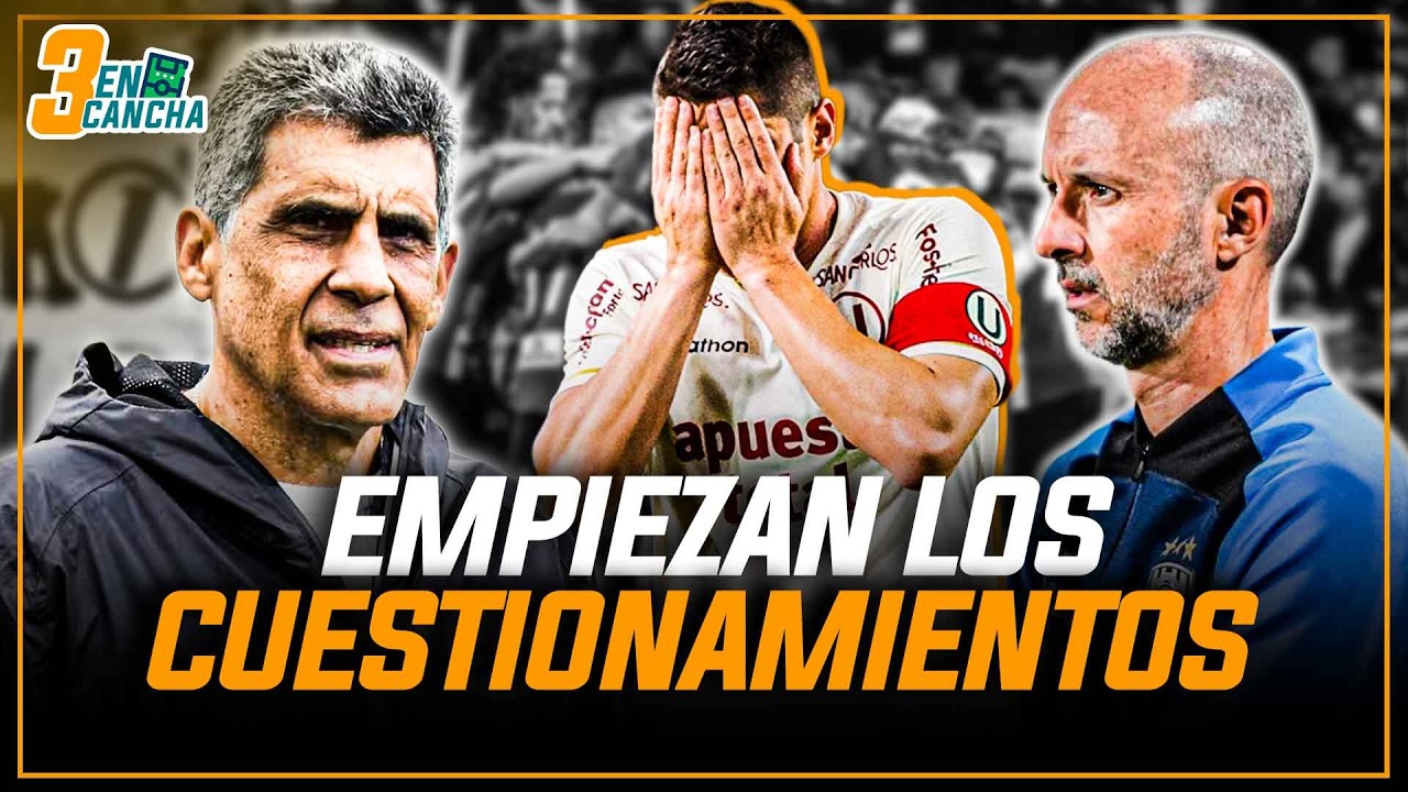 Chankas vs. Universitario: ¿Quién es el responsable del mal momento de la 'U'? | SEGMENTO #3ENCANCHA