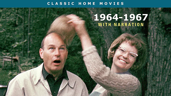 1964-1967 Home Movies with narration - classichome...