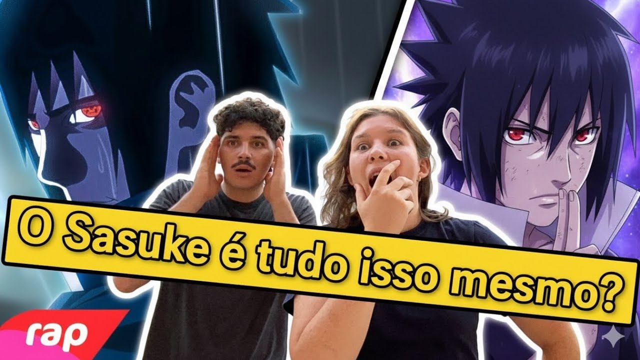 REAGINDO AO RAP DO SASUKE (@7minutoz) 🫤VILÃO OU HERÓI? ELE É TUDO ISSO MESMO? 🤫COMPARAÇÃO🔥
