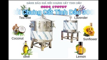 Nồi Chưng Cất Tinh Dầu 300L - Báo giá nồi chưng cất tinh dầu 300 lít