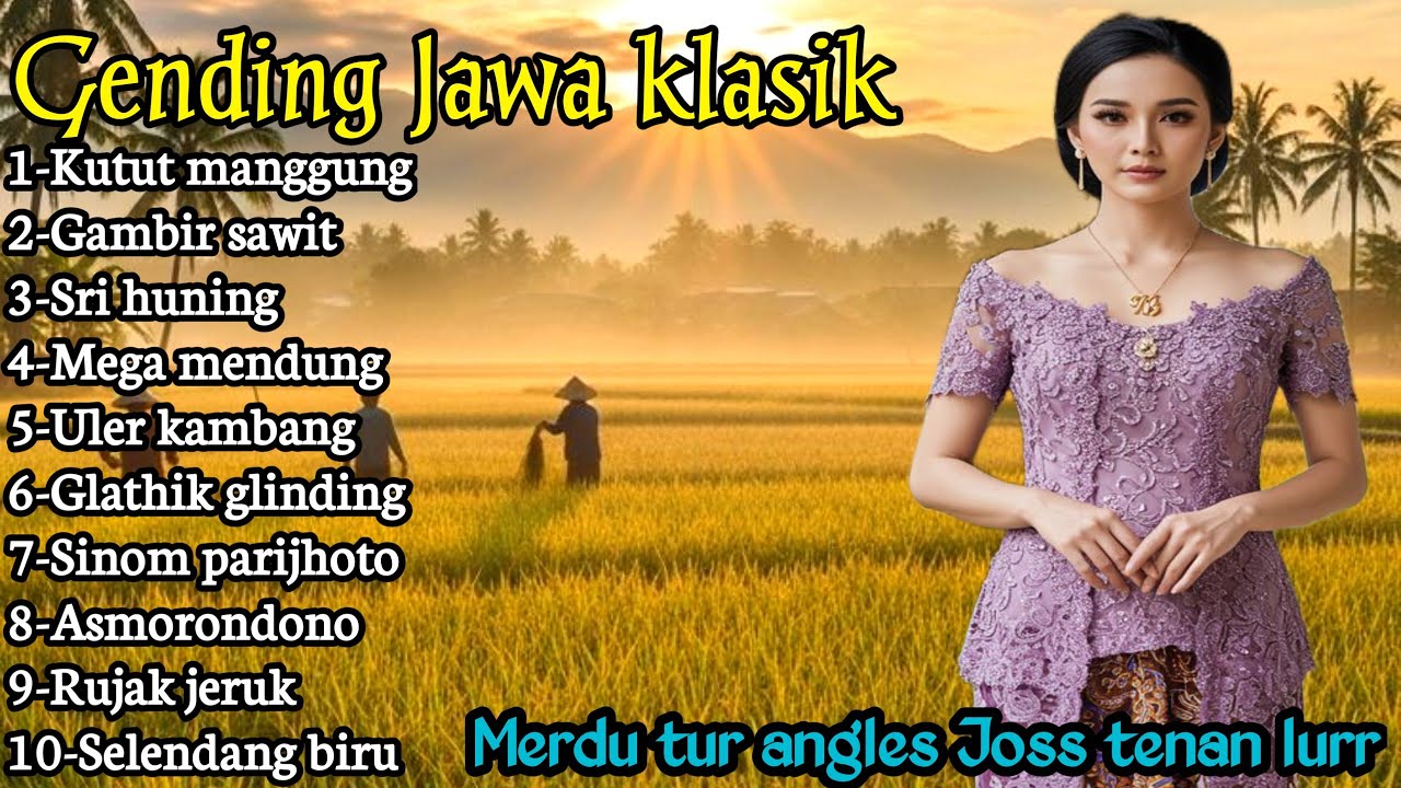 GENDING JAWA PENGANTAR TIDUR PALING MERDU _ UYON UYON GENDING JAWA KLASIK ANGLES JOSS TENAN LURR