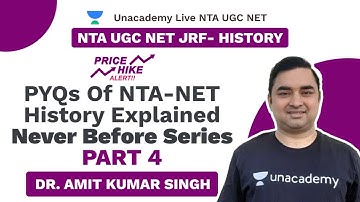 NTA UGC NET | PYQs of NTA-NET History Explained - Part 4 | Dr. Amit | Unacademy