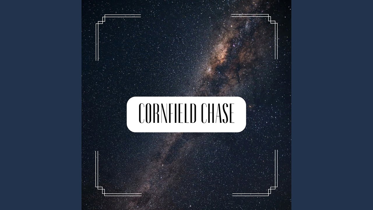 Watch Cornfield Chase on YouTube Watch Cornfield Chase on YouTube
