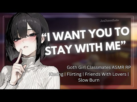 ASMR || Goth Girl Classmate Wants You To Stay Over [Spicy] [Classmates To Lovers] [Party]