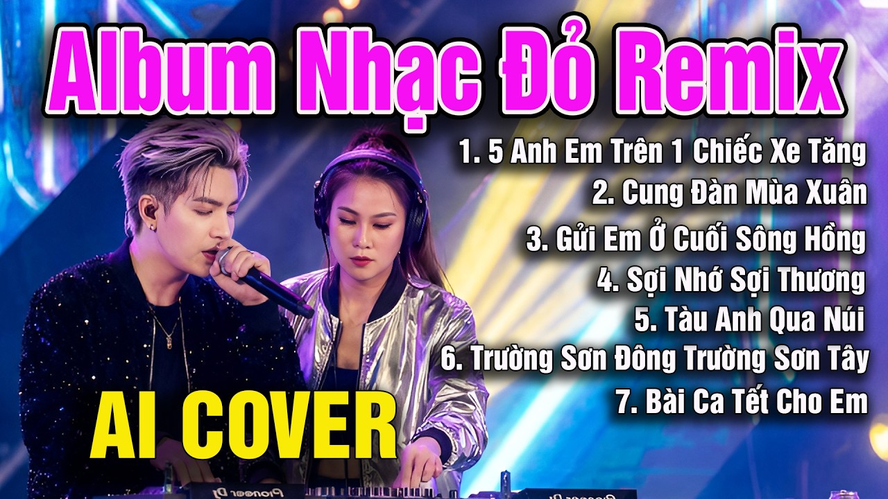 Album Nhạc Đỏ Remix Hay Nhất 🔥 Cung Đàn Mùa Xuân - Gửi Em Ở Cuối Sông Hồng