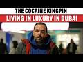 Dubai's Notorious Cocaine Kingpin đź’°