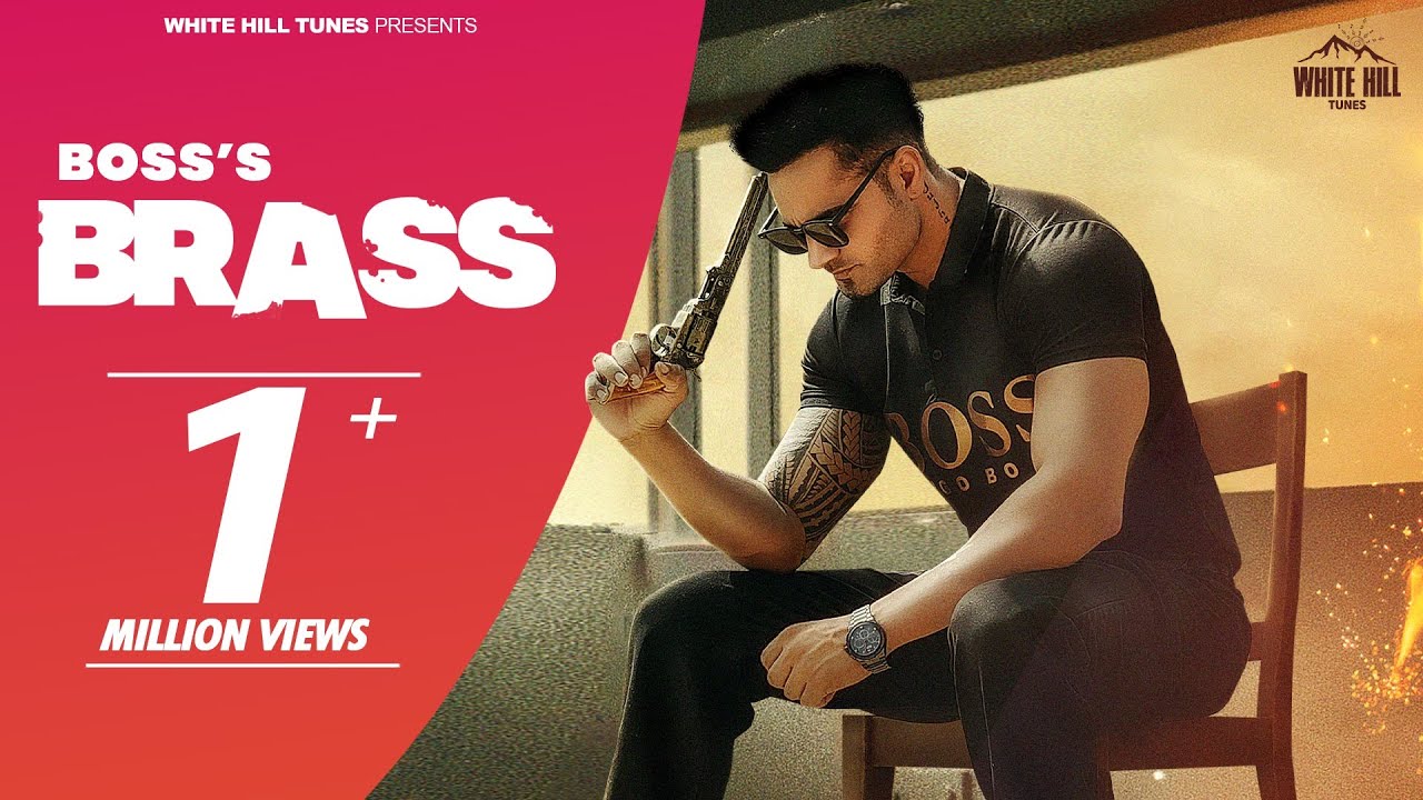Brass (Full Video) Boss | New Punjabi Songs 2022 | Latest Punjabi Songs| White Hill Tunes