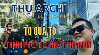 Bonifacio Global City( BGC) THÀNH PHỐ LỚN NHẤT PHILIIPIN | THỤ ARCHI