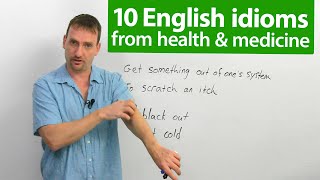 10 English Idioms from Health & Medicine
