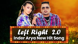 Left Right | Inder Arya New Kumaoni Song 2022 | Shweta Mahara | New Gadwali Song | New Garhwal Song