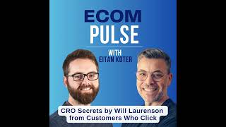 73. CRO Secrets by Will Laurenson from Customers Who Click