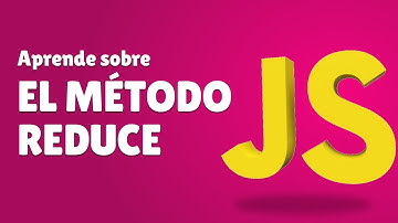 Aprende a usar el método Reduce de Javascript