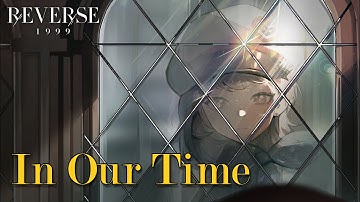 [ Story ] Chapter 1 : In Our Time | REVERSE: 1999 [JPN/EN]