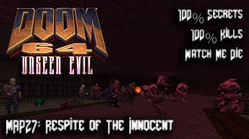 DOOM 64 Unseen Evil - Amalgoom - Map27: Respite of The Innocent - 100% Secrets