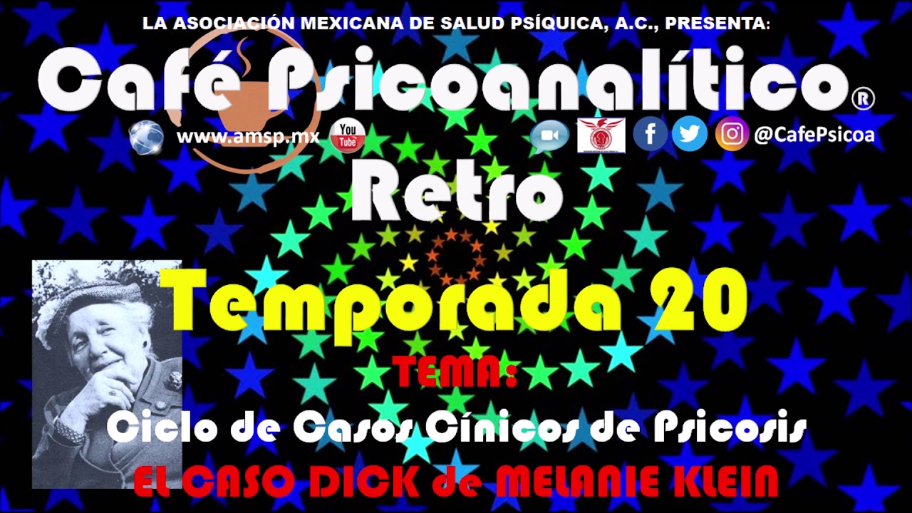 Casos Clínicos de Psicosis:  El CASO DICK de MELANIE KLEIN