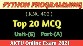 Famous Python programming (KNC402)//Top 20Mcq. //Unit -5(part-A) Wealth