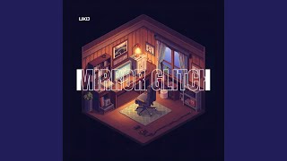 Mirror Glitch