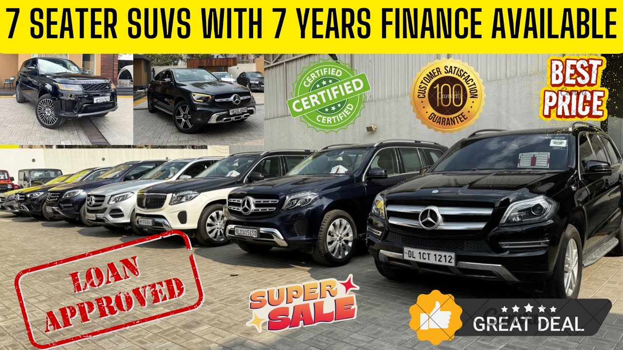 7 SEATER SUVS ( GL 350, GLS 350, GLE 400, ML 350, GLC 300D, GLC 220, BMW X1,  ) PAN INDIA FINANCE