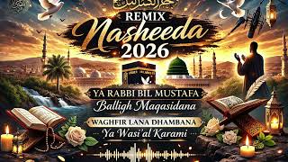 Ya Rabbi Bil Mustafa Remix Nasheeda 2026