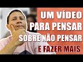 Pra que pensar tanto? [PENSAMENTOS ALEATÓRIOS]