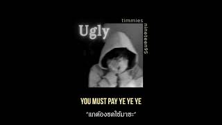[THAISUB] timmies - ugly (ft. nineteen95)