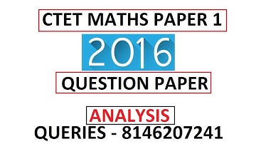 Paper 1 - 2016 CTET Maths Paper Solution