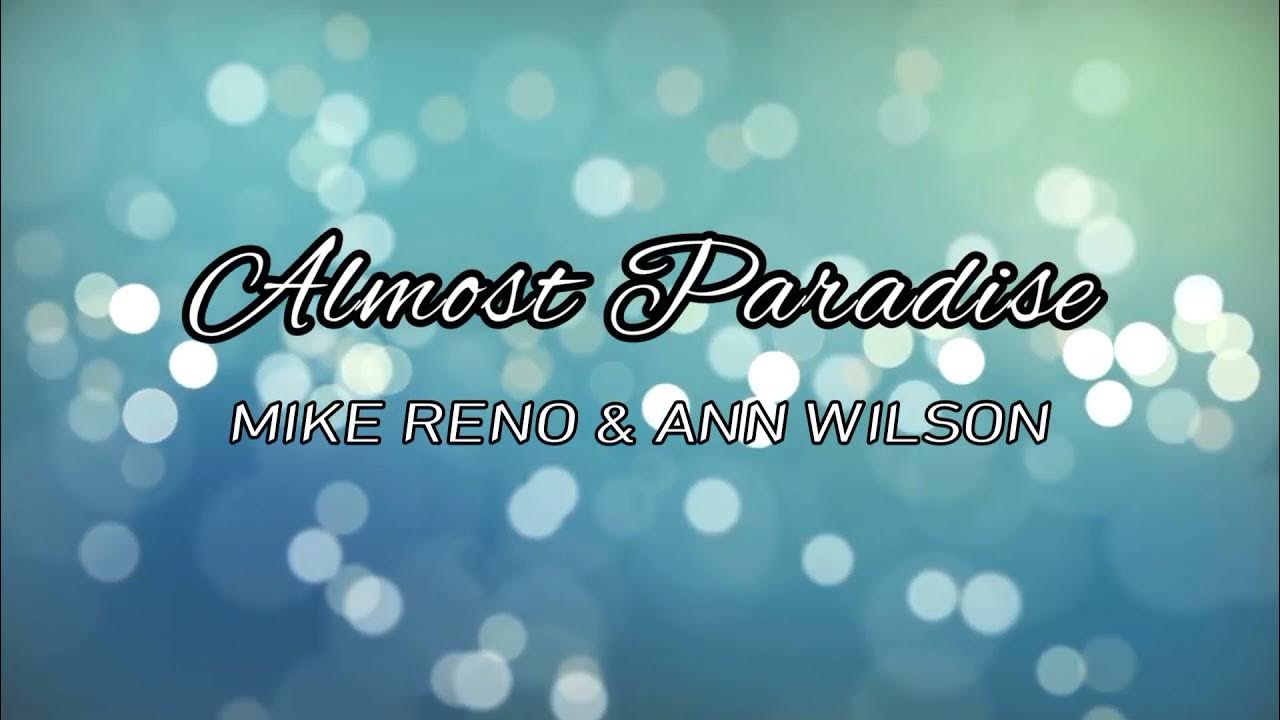 Almost Paradise #lyrics #vibes #foryou #memories