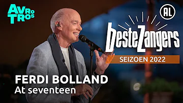 Ferdi Bolland - At seventeen | Beste Zangers 2022
