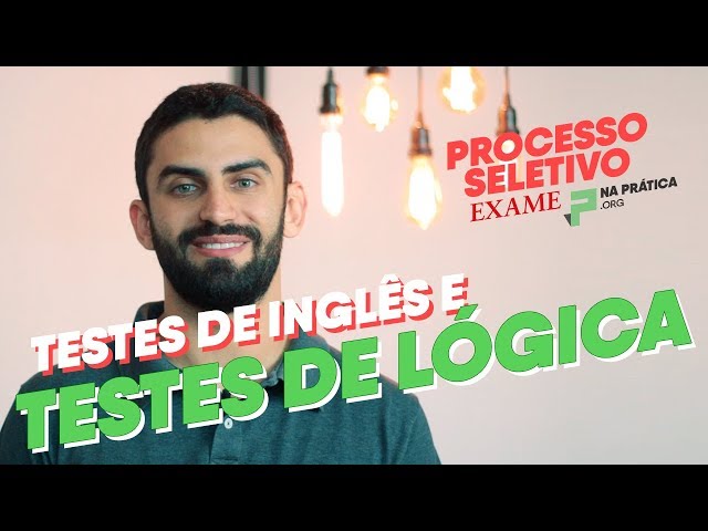 Processo Seletivo - Testes de Inglês e de Lógica | Na Prática