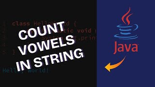 How to Count Vowels in String Using Java 2025?
