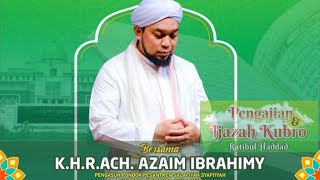 IJAZAH KUBRO RATIBUL HADDAD ||| KHR. ACH. AZAIM IBRAHIMY