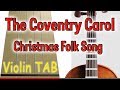 The Coventry Carol - Christmas Folk Song - Violin - Play Along Tab Tutorial