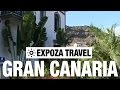 Gran Canaria Vacation Travel Video Guide • Great Destinations