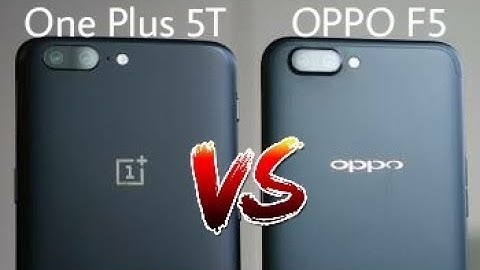 ONEPLUS 5T VS OPPO F5